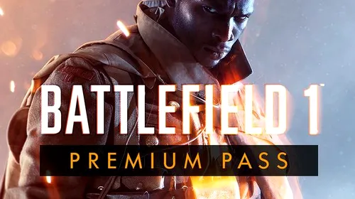 Battlefield 1 – ce primiți dacă optați pentru Premium Pass