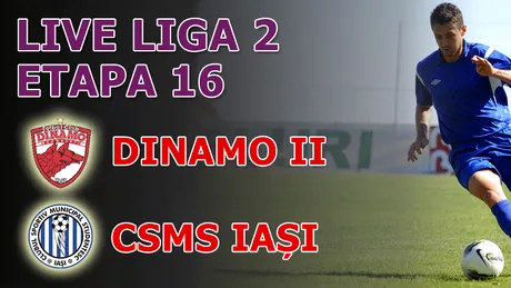 Dinamo II - CSMS Iași 0-0!** Barele s-au opus succesului echipei lui Popa