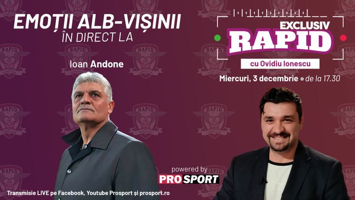 Ioan Andone vine astăzi la "EXCLUSIV RAPID", de la ora 17:30 în direct pe canalul de YouTube - ProSport