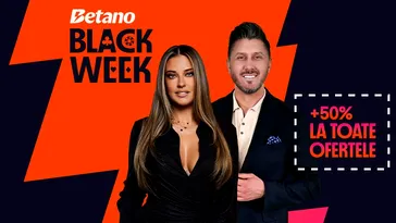 ADVERTORIAL | Dăm startul Black Week la Betano cu +50% la toate ofertele!