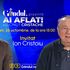 „Ai Aflat! cu Ionuț Cristache” începe luni, 26 octombrie, de la ora 15.00, live pe Gândul. Invitat: Ion Cristoiu