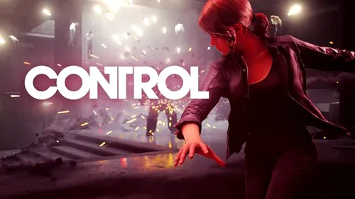 Control - cerințe de sistem revizuite și un nou Story Trailer