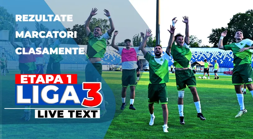 Start în noul sezon de Liga 3 | 18 jocuri sunt programate să se dispute astăzi