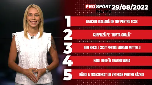 ProSport News | Gigi Becali, scut pentru Adrian Mititelu: transferul anului între FCU și FCSB! Cele mai noi știri din sport | VIDEO
