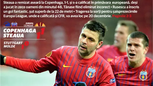 Rusescu aduce primăvara!** Copenhaga - Steaua 1-1. Atacantul steliștilor a marcat un gol spectaculos, în inferioritate numerică