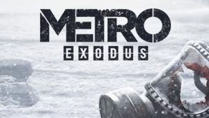 Metro Exodus a fost finalizat, iar lansarea sa a fost reprogramată
