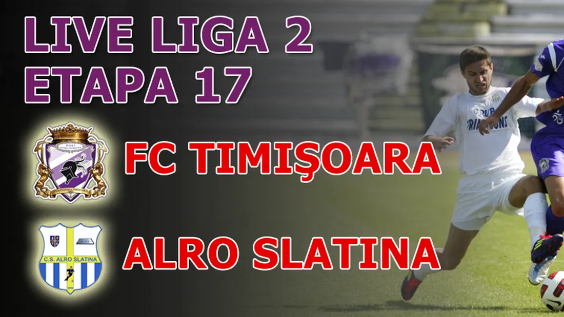 FC Timișoara - ALRO Slatina 2-0!** Victorie relaxantă