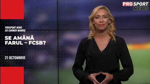 ProSport News | Tensiune între Gigi Becali și Gică Hagi: se amână Farul – FCSB?! Cele mai importante știri ale zilei | VIDEO