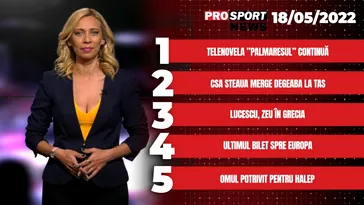 ProSport News | CSA Steaua merge degeaba la TAS! Cele mai importante subiecte ale zilei | VIDEO