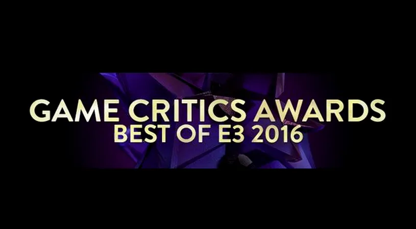 E3 2016 Game Critics Awards - iată lista câștigătorilor