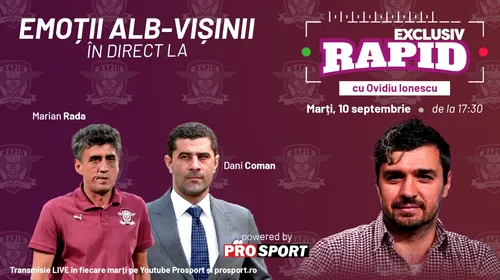 „EXCLUSIV RAPID” cu Marian Rada și Dani Coman începe la ora 17:30 pe canalul de YouTube – ProSport!