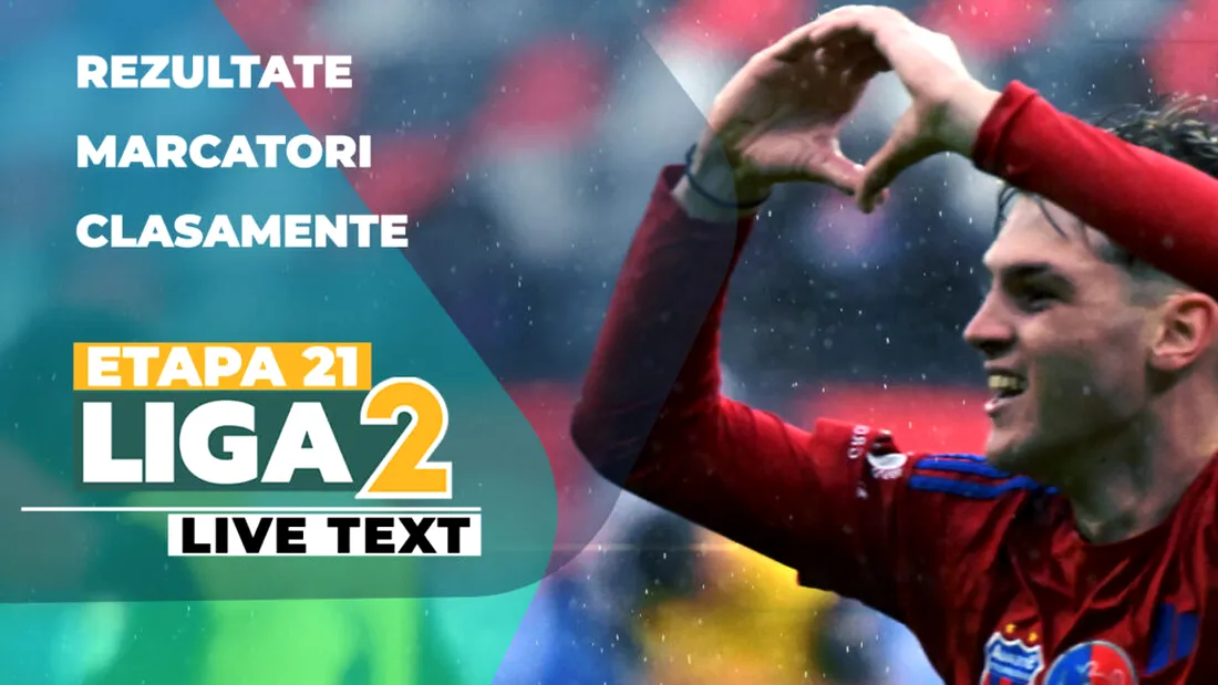 Liga 2, ultima etapă a sezonului regular: toate cele 11 meciuri încep la ora 12:30. Aflăm ultima calificată în play-off și componența grupelor din play-out