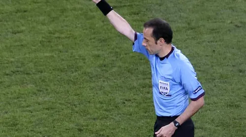 Turcul Cuneyt Cakir arbitrează meciul Schalke 04 – Steaua din Liga Campionilor