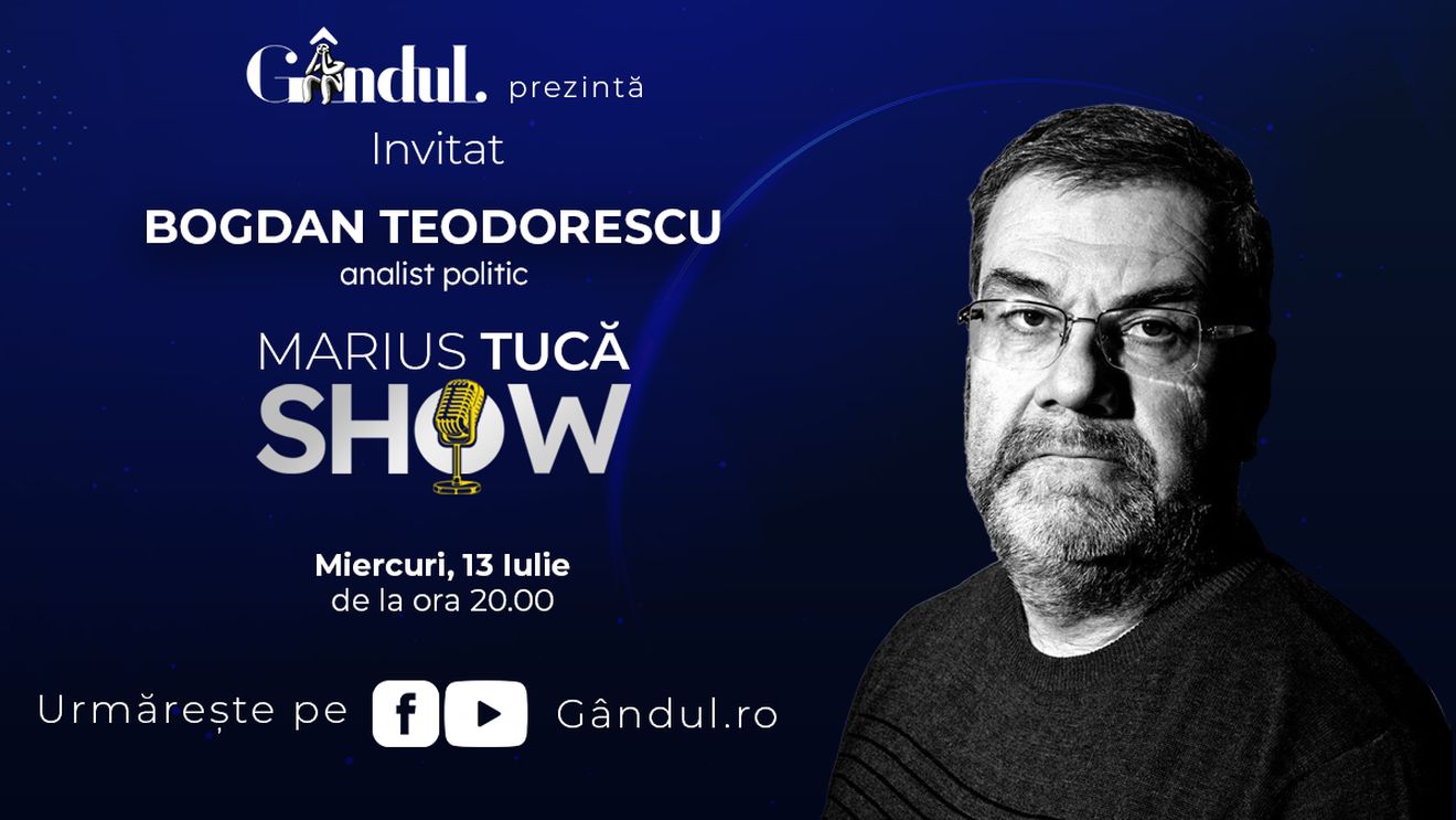 Marius Tucă Show începe miercuri, 13 iulie, de la ora 20.00, live pe gandul.ro