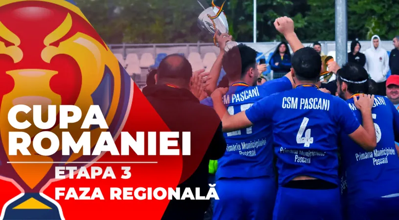 Finalele regionale ale Cupei României au fost decise. Rezultatele etapei a 3-a din grupe și cele 14 echipe calificate. CSM Paşcani, al doilea an finalistă