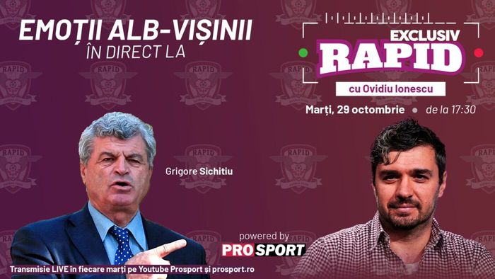 Fostul președinte al Rapidului, Grigore Sichitiu vine astăzi, la ora 17:30, la "EXCLUSIV RAPID", în direct pe YouTube - ProSport