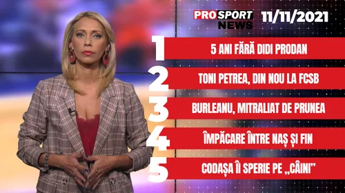 PROSPORT NEWS | 5 ani fără Didi Prodan. Ilie Năstase și Ciprian Marica s-au împăcat. Cele mai importante știri ale zilei | VIDEO