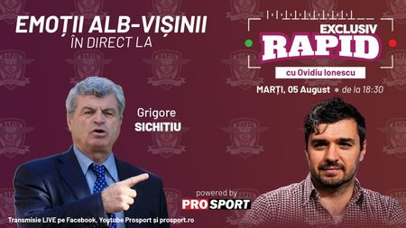 Grigore Sichitiu vine astăzi la „EXCLUSIV RAPID”, de la ora 18:30, în direct pe YouTube - ProSport