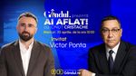 „Ai Aflat! cu Ionuț Cristache” începe miercuri, 22 aprilie, de la ora 15.00, live pe Gândul. Invitat: Victor Ponta