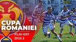 Play-off Cupa României | 11 meciuri se dispută de la ora 17:30