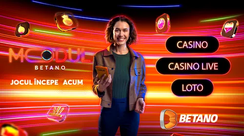 Activează Modul Betano Casino!
