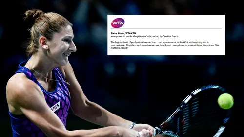 „Cazul este închis!” Reacția oficială a WTA după scandalul generat de meciul Begu – Garcia. Concluzia forului mondial după „investigații amănunțite”