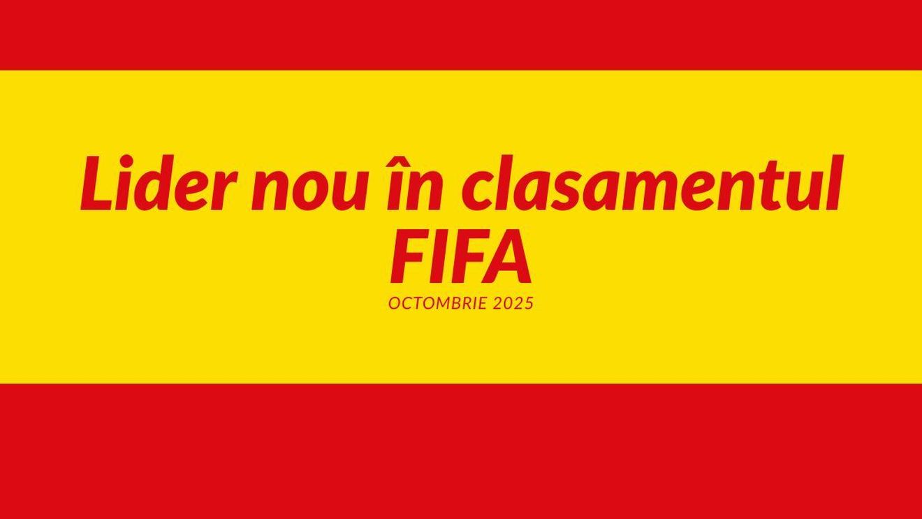 (P) Lider nou în clasamentul FIFA: Spania a detronat Argentina