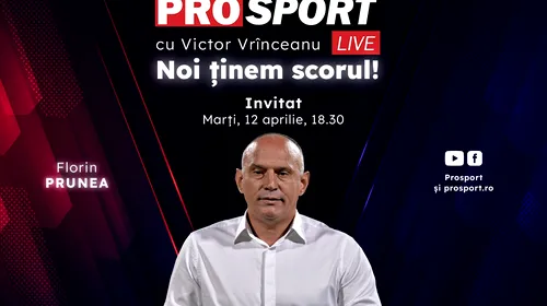 ProSport Live, o nouă ediție pe prosport.ro! Florin Prunea vine să vorbească despre alegerile FRF și noul mandat câștigat de Răzvan Burleanu!