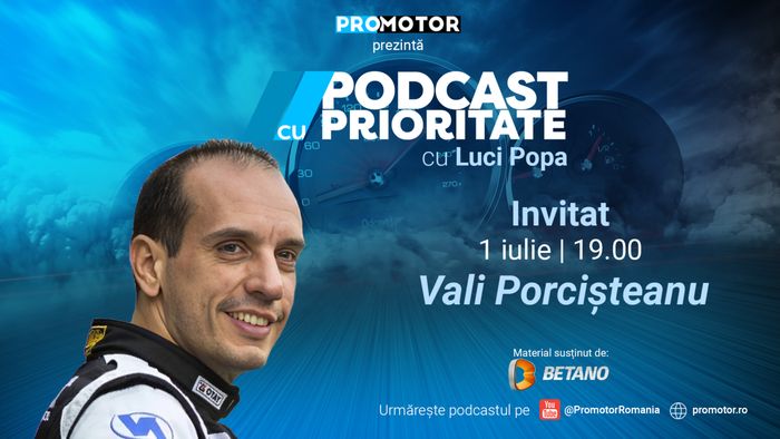 Vali Porcișteanu este invitatul cu numărul 11 al „Podcast cu Prioritate”. Emisiunea apare pe 1 iulie, ora 19:00, pe canalul de YouTube ProMotor România și pe site-ul www.promotor.ro