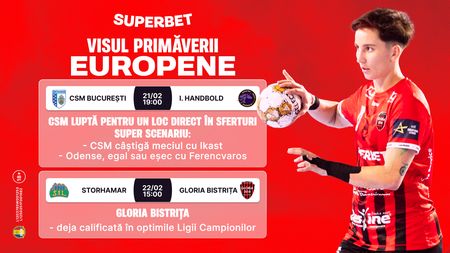 ADVERTORIAL. Visul primăverii europene pentru echipele românești din Liga Campionilor la handbal feminin