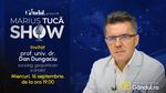 Marius Tucă Show începe miercuri, 16 septembrie, de la ora 19.00, live pe Gândul. Invitat: prof. univ. dr. Dan Dungaciu