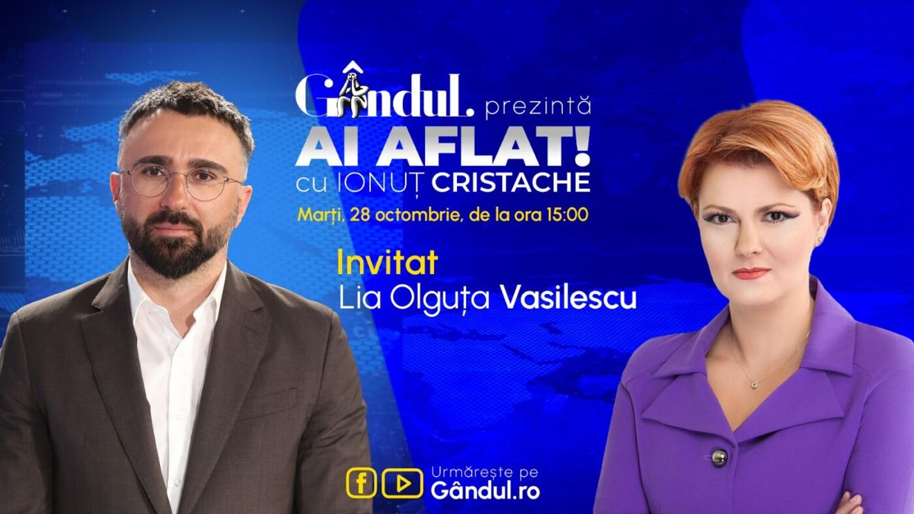 „Ai Aflat! cu Ionuț Cristache” începe marți, 28 octombrie, de la ora 15.00, live pe Gândul. Invitată: Lia Olguța Vasilescu