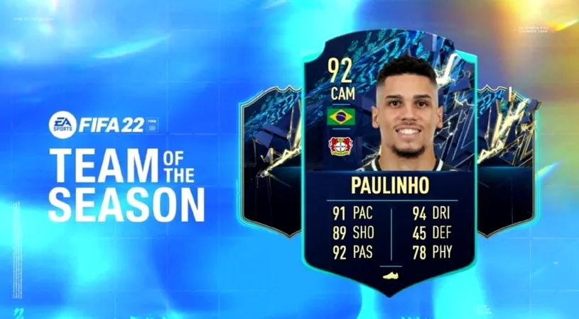 Seria Team Of The Season revine în FIFA 22! Paulinho are un super card în Ultimate Team