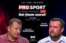 ProSport Live, o nouă ediție pe prosport.ro! Dorinel Munteanu și Daniel Nazare discută cele mai importante informații din sport!