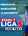 Etapa 7 Liga 3 | 23 de jocuri se dispută ACUM. 11 echipe sunt neînvinse în acest sezon, dar niciuna nu mai are punctaj maxim