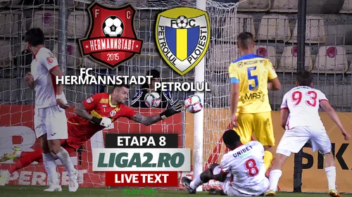 FC Hermannstadt și Petrolul termină la egalitate meciul de la Mediaș. Ploieștenii se mențin pe locul 1 cu un gol controversat