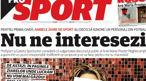 Indiferent ce va spune și ce va face, pentru noi nu mai există! În premieră pentru presa din România, ambele ziare de sport au decis să ignore un personaj din fotbal