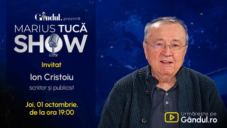 Marius Tucă Show începe joi, 1 octombrie, de la ora 19.00, live pe Gândul. Invitat: Ion Cristoiu
