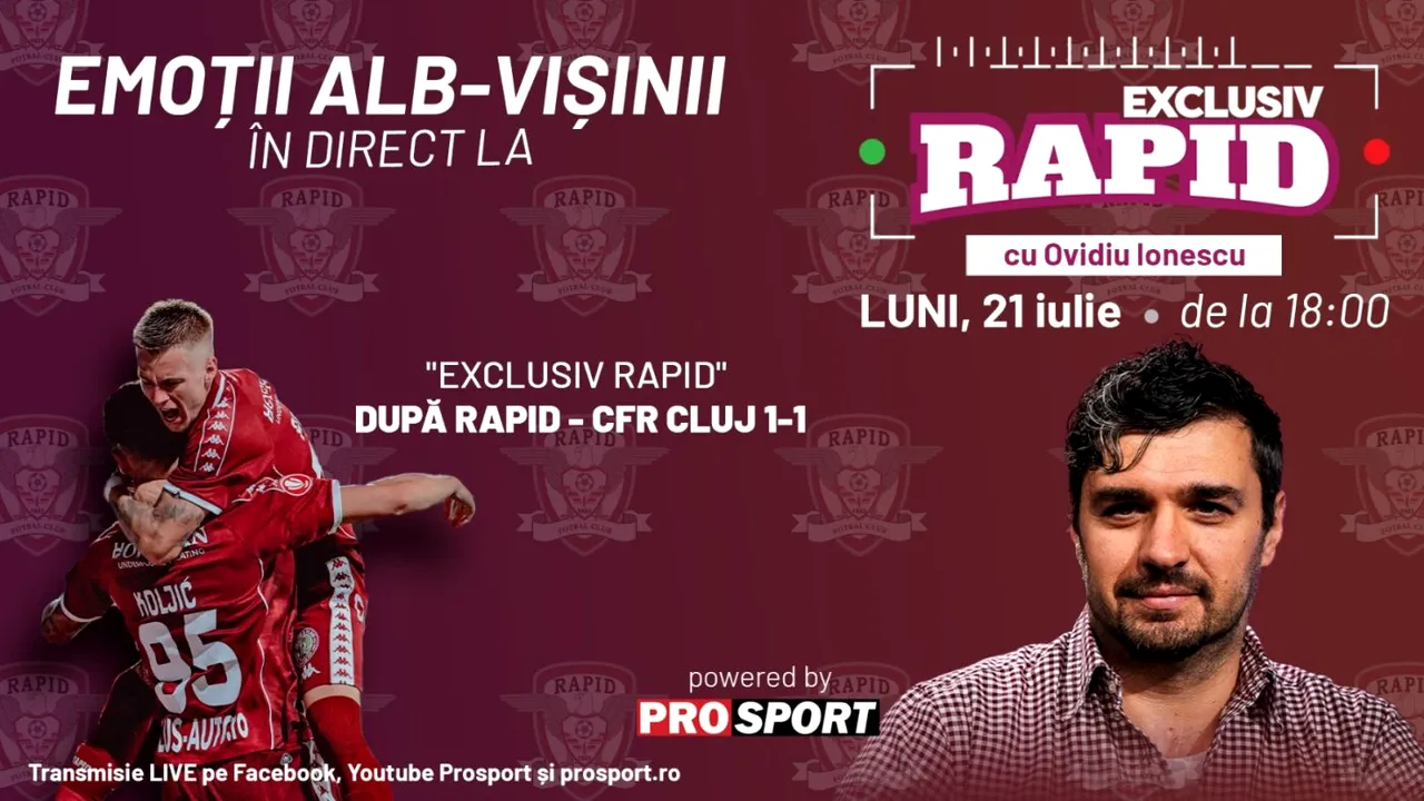 Astăzi avem „EXCLUSIV RAPID” după Rapid – CFR Cluj 1-1, în direct pe canalul de YouTube – ProSport, de la ora 18:00!