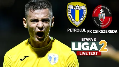 Petrolul câștigă cu FK Csikszereda după ce i-a luat pe sus în primele minute pe ciucani. ”Găzarii” au terminat meciul apărându-se cu un jucător în minus