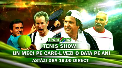 Un show pe care NU AI VOIE sa il ratezi: Ilie Nastase, John McEnroe, Bahrami și Pavel