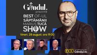 Gândul prezintă Best of Marius Tucă Show – vineri, 28 august, de la ora 19.00