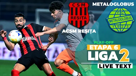 ACSM Reșița și Metaloglobus au remizat în Valea Domanului și rămân egale în clasamentul play-off-ului Ligii 2, pe locuri calificabile în baraj de promovare
