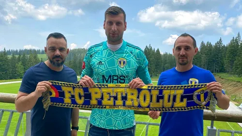ProSport, confirmat! Petrolul Ploiești și-a luat portar de Serie A! Fotbalistul a semnat și s-a alăturat echipei în cantonament