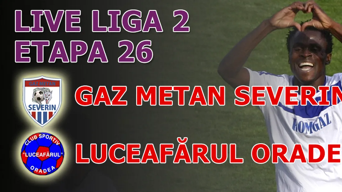 Gaz Metan Severin - Luceafărul Oradea 1-0!** Olah asigură locul 3