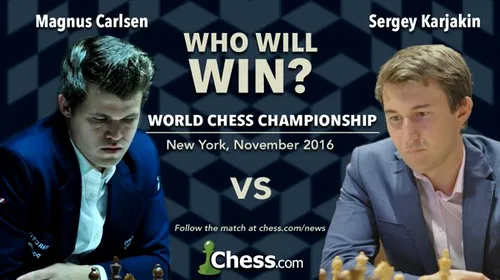 Mințile strălucitoare din șah se întâlnesc miercuri în decisivul pentru stabilirea campionului mondial. Carlsen vs Karjakin, meci sub stelele New York-ului