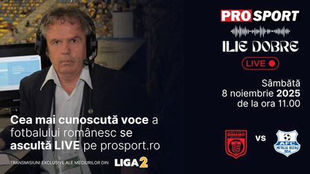 Ilie Dobre comentează LIVE pe ProSport.ro meciul C.S. Dinamo București - Metalul Buzău, sâmbătă, 8 noiembrie 2025, de la ora 11.00