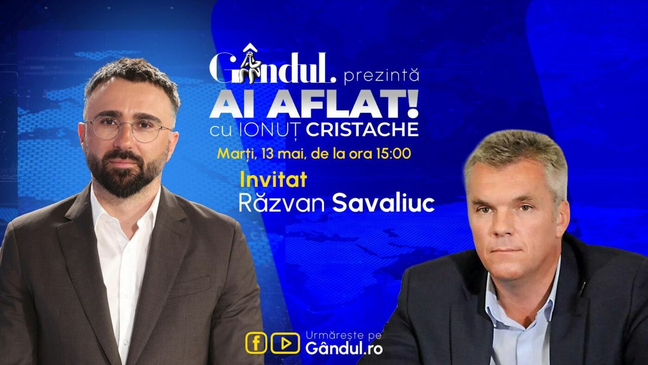 „Ai Aflat! cu Ionuț Cristache” începe marți, 13 mai, de la ora 15.00, live pe Gândul. Invitat: Răzvan Savaliuc
