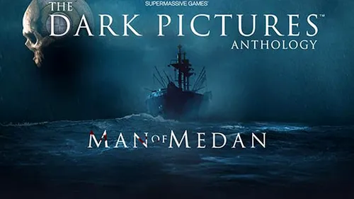 The Dark Pictures: Man Of Medan - dată de lansare pentru noul horror realizat de autorii lui Until Dawn