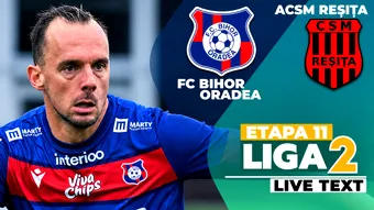 FC Bihor Oradea și ACSM Reșița, duel în etapa a 11-a din Liga 2. Partida începe la 16:00